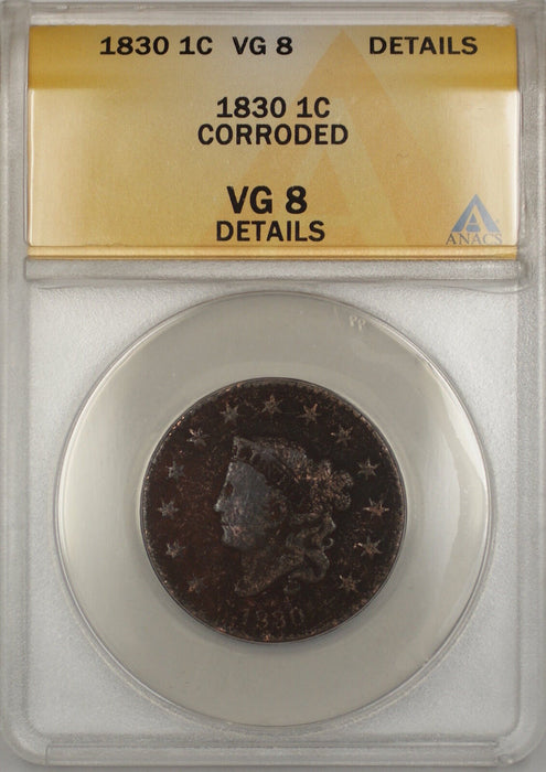 1830 Coronet Head Large Cent Coin ANACS VG-8 Details Corroded (A)