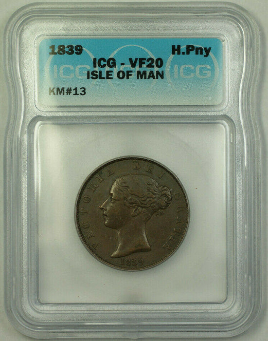 1839 Isle of Man Copper Half Penny ICG VF-20 KM#13