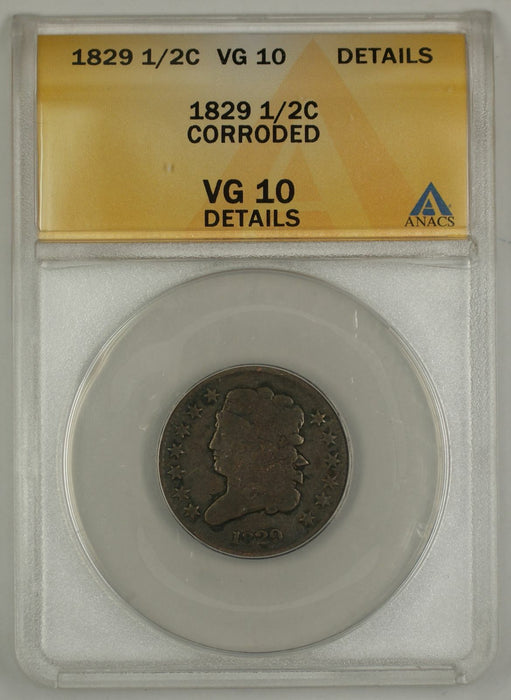 1829 Classic Head Half Cent Coin ANACS Corroded VG-10 Details