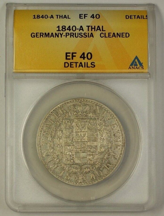 1840-A Germany-Prussia Silver Thaler Coin ANACS EF-40 Details Cleaned