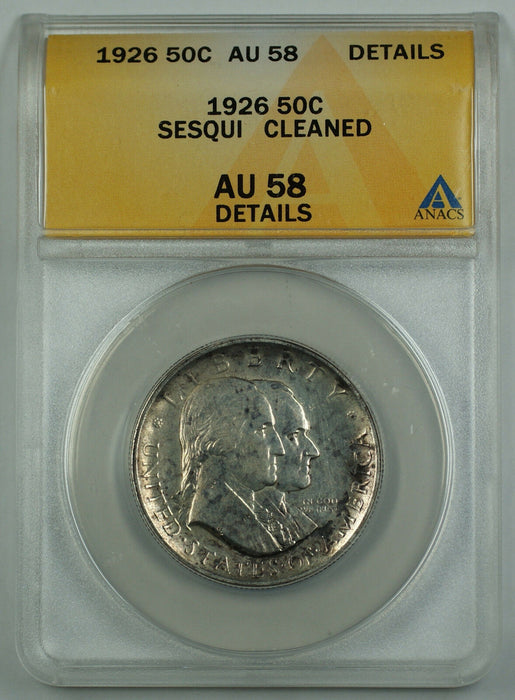 1926 Sesqui Commemorative Silver Half Dollar Coin ANACS AU 58 Detail Cleaned