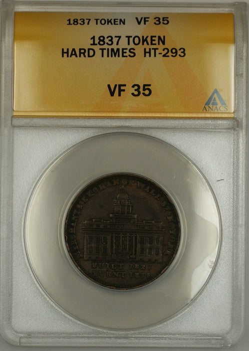 1837 Hard Times Token Merchants Exchange of Wall St. New York HT-293 ANACS VF-35