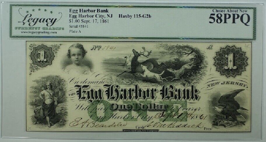 1861 $1 Egg Harbor Bank, Egg Harbor City, NJ Haxby 115-G2b, Legacy AU 58 PPQ