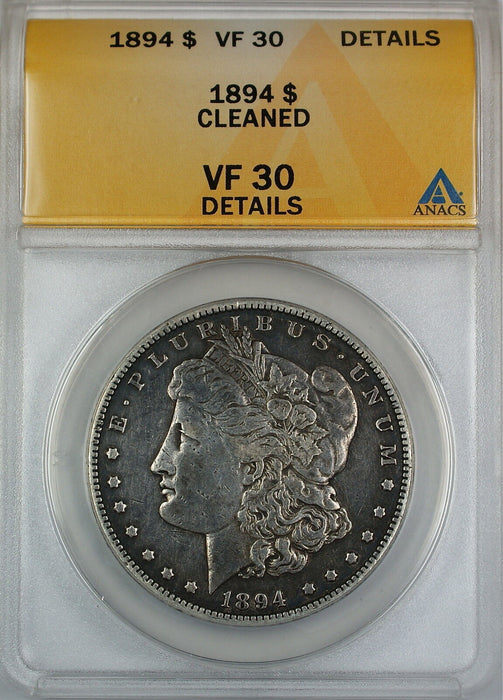 1894 Morgan Silver Dollar, ANACS VF-30 Details - Cleaned, Very Fine Coin