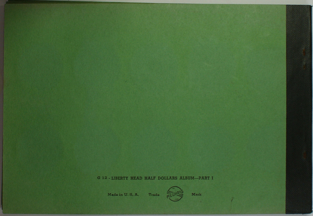 Meghrig Empty Barber Liberty Head Half Dollars 50c Green Album G-12 1892 - 1905