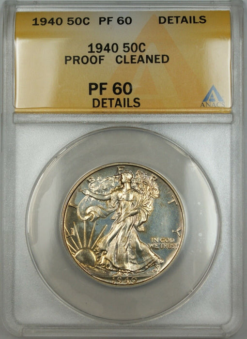 1940 Walking Liberty Silver Half Dollar ANACS PF-60 Details Clnd (Better Coin)