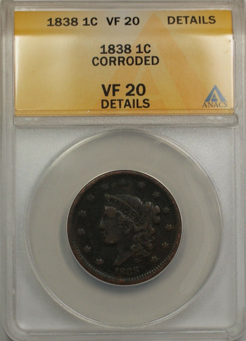1838 Large Cent 1C Coin - Condition & Grade Are ANACS VF 20 Details Corroded (B)