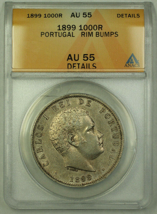 1899 Portugal 1000 Reis Silver Coin ANACS AU-55 Details RJS