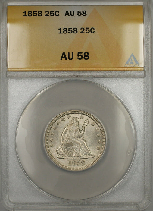 1858 Seated Liberty Silver Quarter 25c ANACS AU-58 (Better Coin Choice BU)