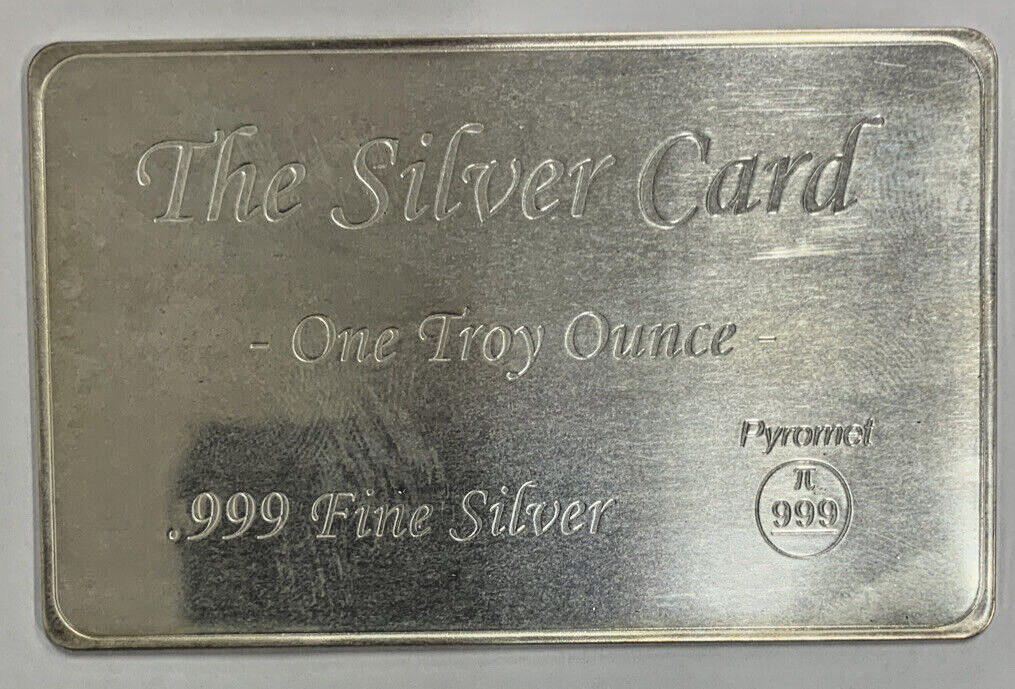 1 Troy oz Pyromet - The Silver Card - .999 Fine Silver - w/COA