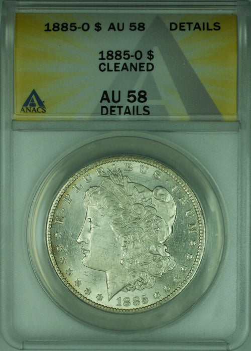 1885-O Morgan Silver Dollar $1 Coin ANACS AU-58 Details Cleaned Better Coin