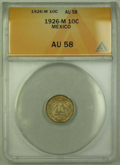 1926 M Mexico 10 Centavos Coin ANACS AU 58