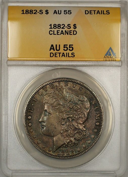 1882-S Morgan Silver Dollar $1 ANACS AU-55 Details Cleaned (Better Coin) (5)