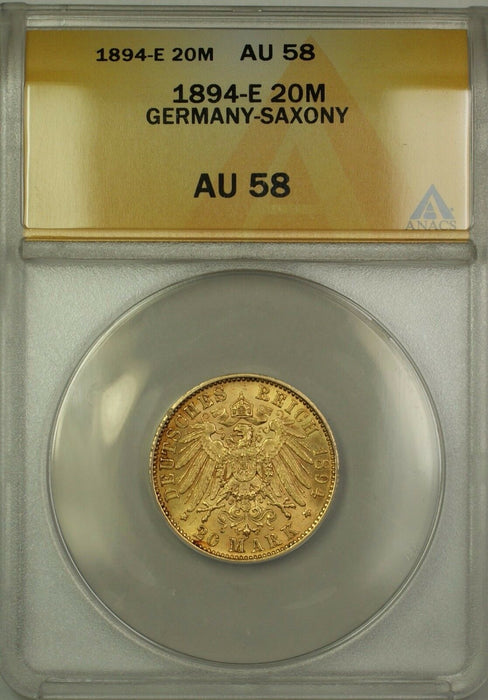 1894-E Germany-Saxony 20M Twenty Marks Gold Coin ANACS AU-58