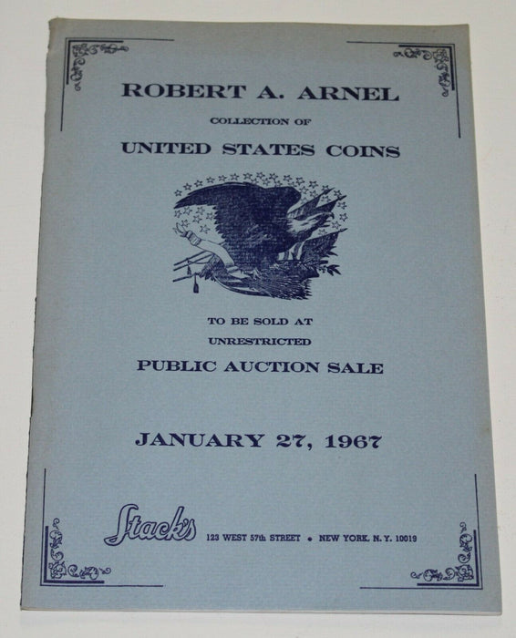 Stacks Auction Catalog Robert A. Arnel January 27 1967 WW17NN