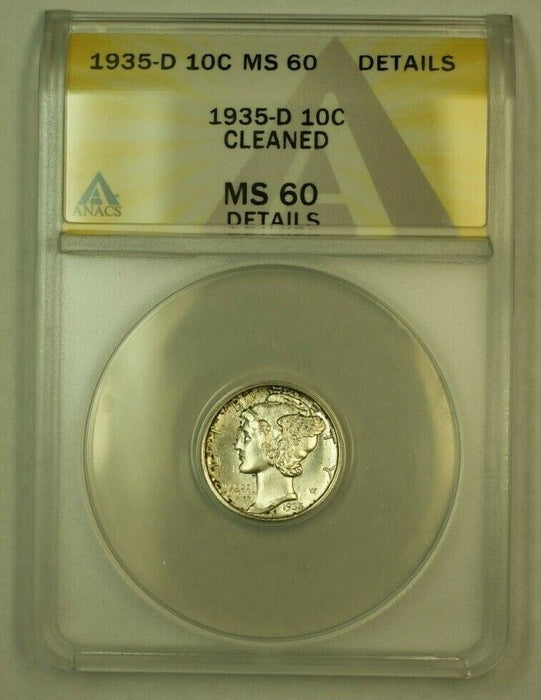 1935-D Mercury Dime 10c ANACS MS-60 Details Cleaned (Uncleaned IOO) (Proof-Like)
