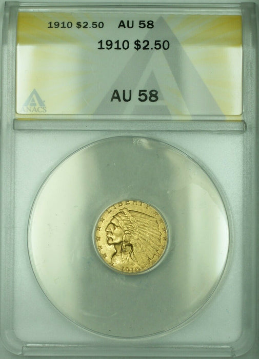 1910 $2.50 Indian Head Quarter Eagle Gold Coin ANACS AU-58