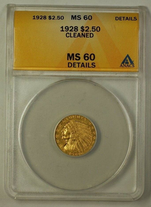 1928 US Quarter Eagle $2.50 Gold Coin ANACS MS-60 Details Cleaned B