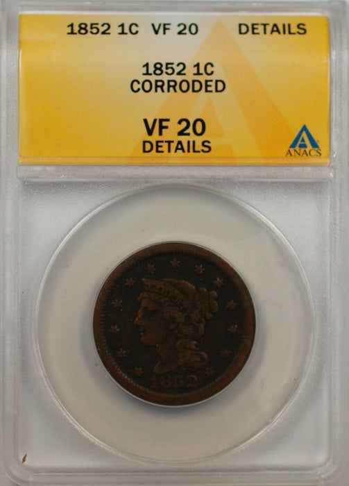 1852 Large Cent 1c Coin ANACS VF 20 Details Corroded