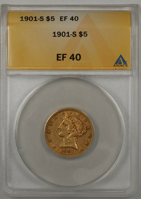 1901-S $5 Gold Half Eagle Coin ANACS EF-40