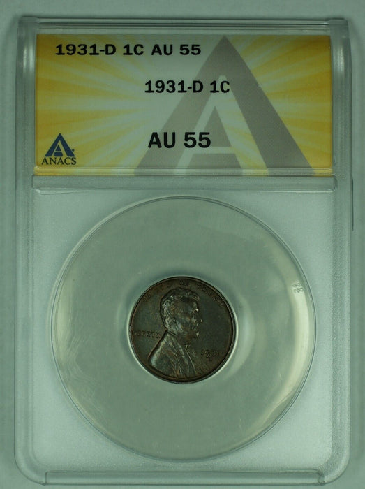 1931-D Lincoln Wheat Cent 1C Coin ANACS AU 55 (10) A