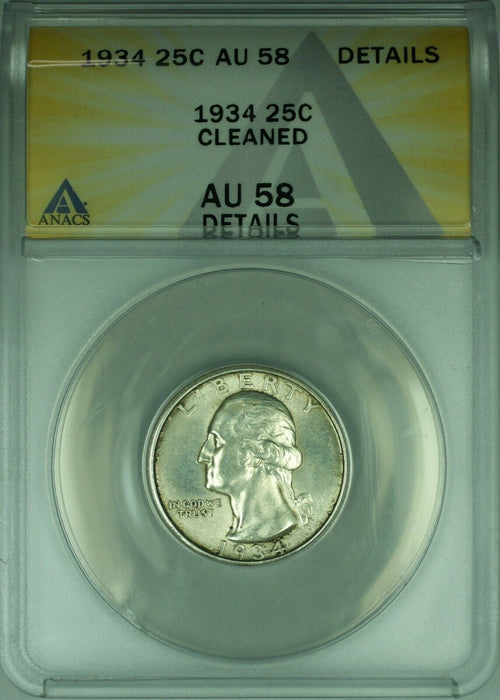 1934 Washington Silver Quarter 25c Coin ANACS AU-58 Details Cleaned  (39)