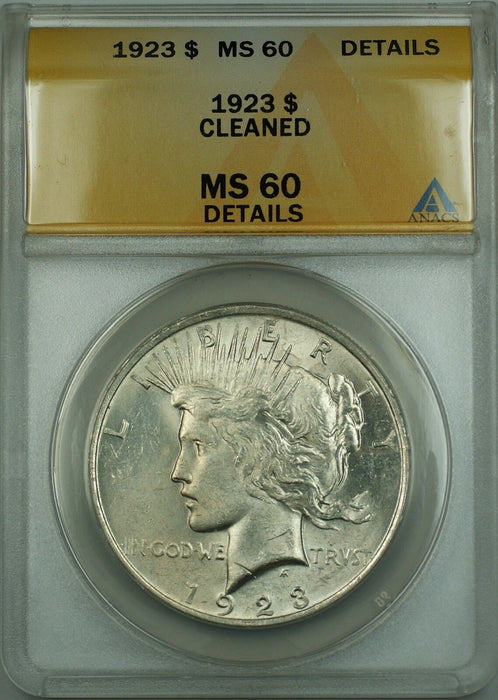 1923 Silver Peace Dollar $1 Coin ANACS MS-60 Details Cleaned ETR