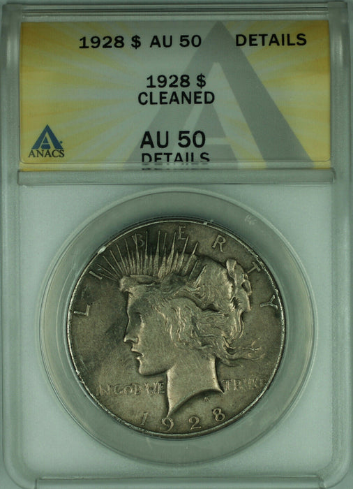 1928 Peace Silver Dollar $1 Coin ANACS AU-50 Details Cleaned