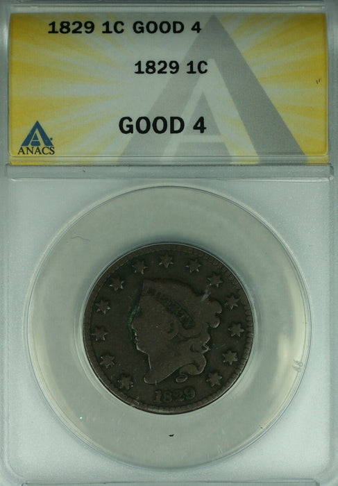 1829 Coronet Head Large Cent  ANACS GOOD-4    (41)