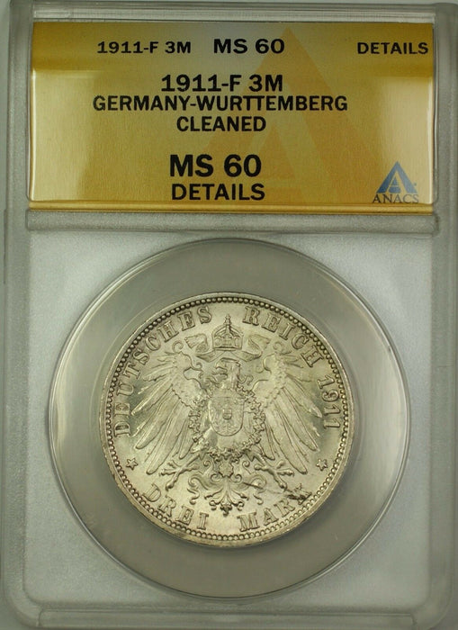 1911-F Germany Wurttemberg 3 Marks Silver ANACS MS-60 Details Clnd (Better Coin)