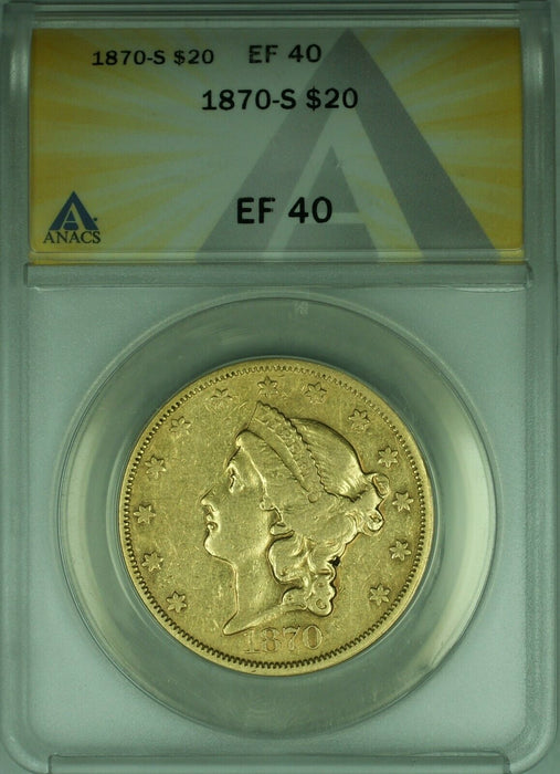 1870-S Liberty $20 Double Eagle Gold Coin ANACS EF-40