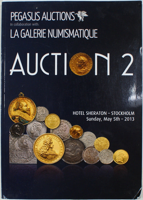 May 5 2013 La Galerie Numismatique Auction 2 Catalog Pegasus Auctions (A135)