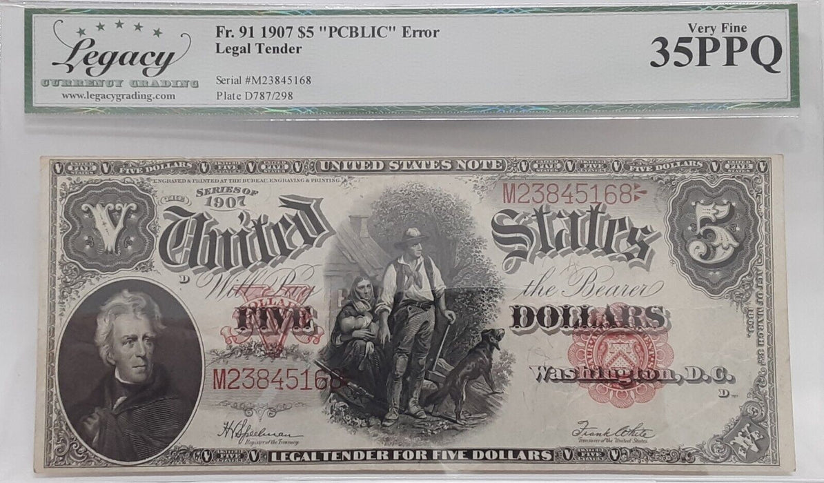 Series 1907 $5 Legal Tender Note Fr. 91 w/PCBLIC Error  Legacy VF-35PPQ