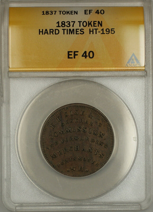 1837 Hard Times Token EF Sise & Co Portsmouth NH HT-195 ANACS EF-40 (A)