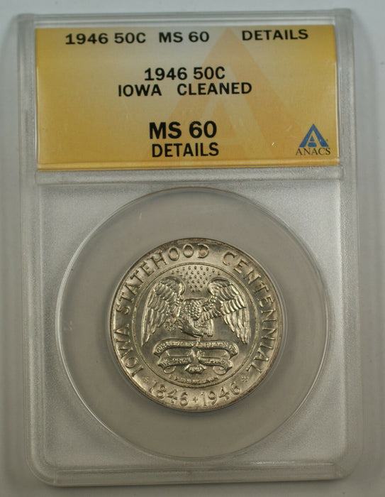 1946 Iowa Silver Half Dollar Commemorative Coin ANACS MS-60 Dtls Clnd (Better)