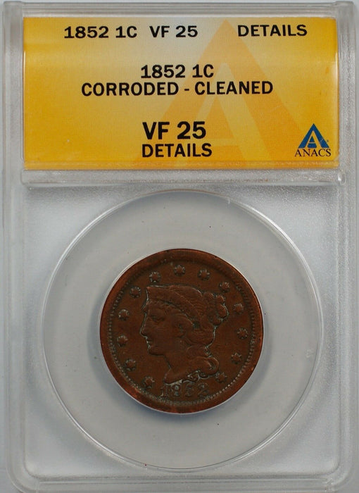 1852 Large Cent 1c Coin ANACS VF 25 Details Corroded-Cleaned