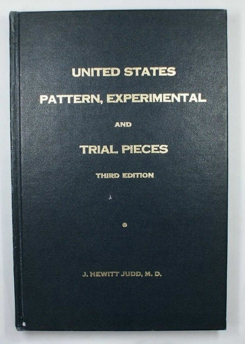 United States Pattern Experimental And Trial Pieces Third Edition Judd WM
