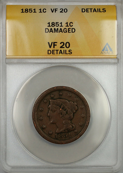 1851 Braided Hair Large Cent 1c Coin ANACS VF-20 Details Damaged