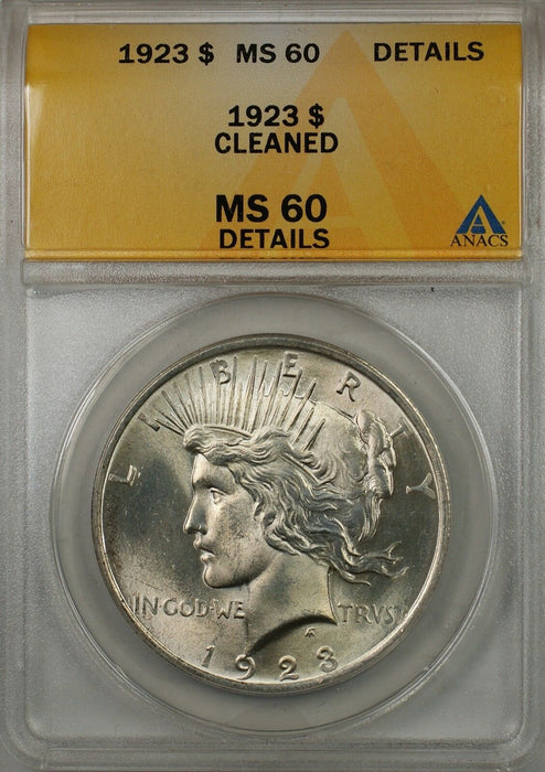 1923 $1 Peace Silver Dollar Coin ANACS MS-60 Details Cleaned (Better Coin 8C)
