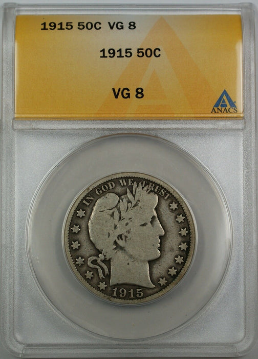 1915 Barber Silver Half Dollar, ANACS VG-8, Very Good Coin