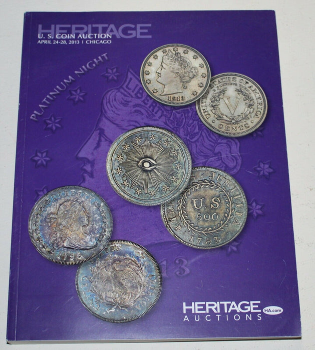 Heritage U.S. Coin Auction Catalog Chicago April 24-28 2013 Platinum Night WW2L