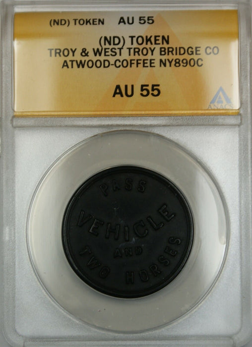 Troy & West Troy Bridge Co Atwood-Coffee Transportation Token NY890c ANACS AU-55