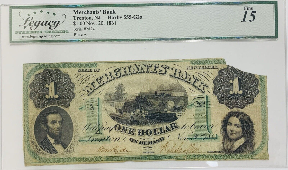Merchants Bank Trenton,NJ Haxby 555-G2a $1 Nov. 20, 1861 Legacy Fine 15