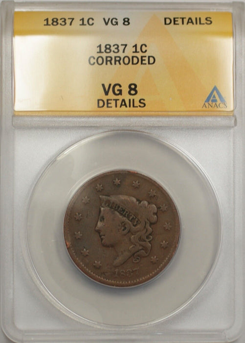 1837 Large Cent 1C Coin ANACS VG 8 Details Corroded