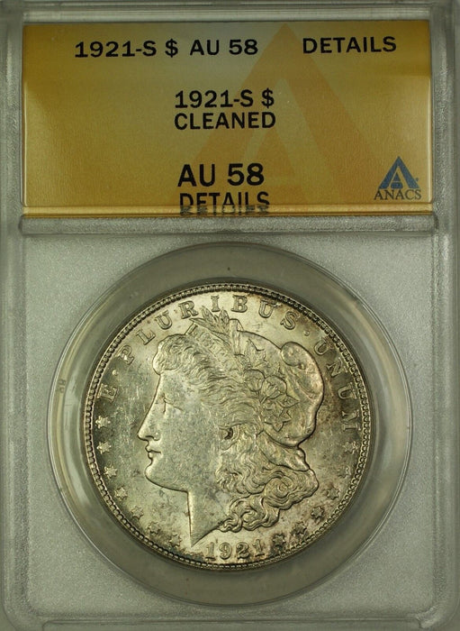 1921-S Morgan Silver Dollar $1 Coin ANACS AU-58 Details Cleaned