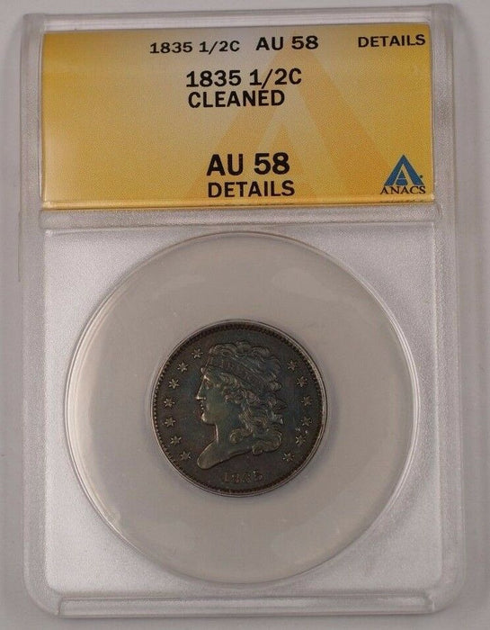 1835 United States Classic Head Half Cent 1/2c Coin ANACS AU-58 Details Cleaned