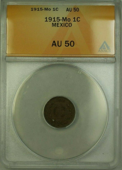 1915 Mo Mexico 1 Centavo Coin ANACS AU 50