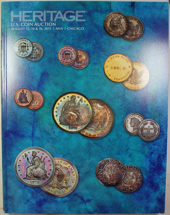 August 12, 14 & 16 2015 U.S. Coin Auction #1223 Catalog Heritage (A157)