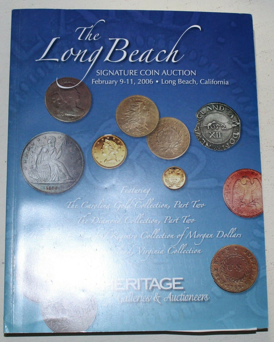 Heritage Signature Coin Auction Catalog Long Beach California February 2006 WW4X
