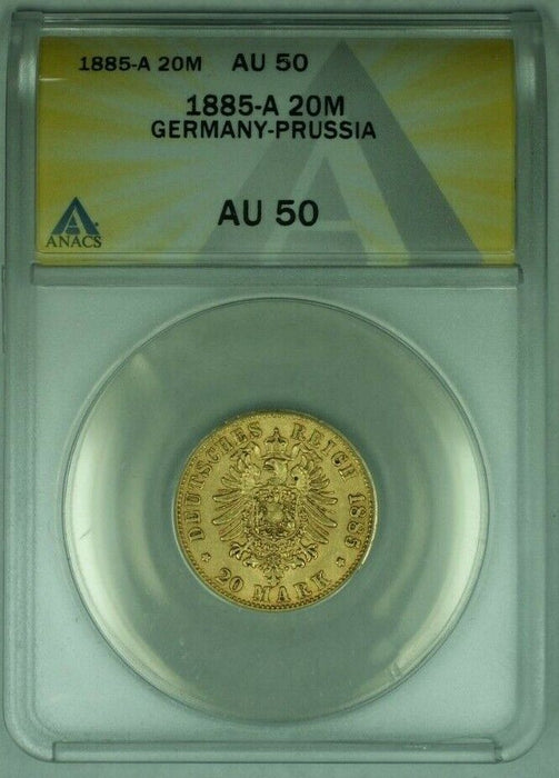 1885-A Germany-Prussia 20M Mark Gold Coin ANACS AU-50